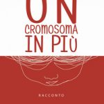 Un cromosoma in più