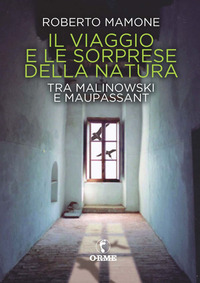 IL VIAGGIO E LE SORPRESE DELLA NATURA