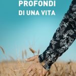 Profondi di una vita