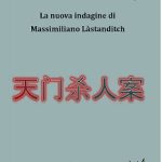 OMICIDIO ALLA PORTA DEL CIELO - La nuova indagine di Massimiliano Làstanditch