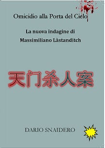 OMICIDIO ALLA PORTA DEL CIELO - La nuova indagine di Massimiliano Làstanditch