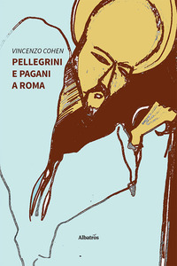 PELLEGRINI E PAGANI A ROMA