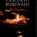 L'ASCOLTO RITROVATO