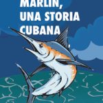 MARLIN UNA STORIA CUBANA