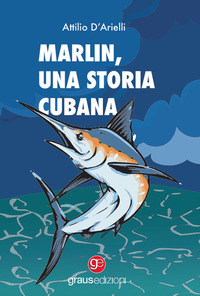MARLIN UNA STORIA CUBANA
