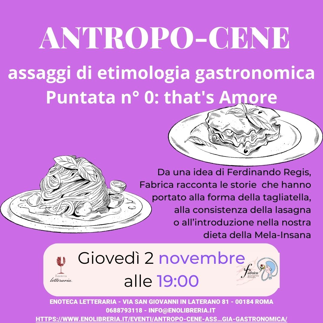 ANTROPO-CENE assaggi di etimologia gastronomica