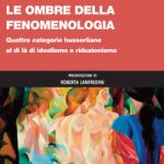 LE OMBRE DELLA FENOMENOLOGIA