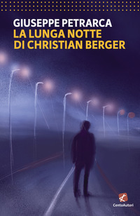 LA LUNGA NOTTE DI CHRISTIAN BERGER