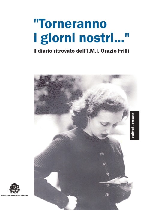 riTratti di STORIA - “Torneranno i giorni nostri…” – Il diario ritrovato dell’I.M.I.