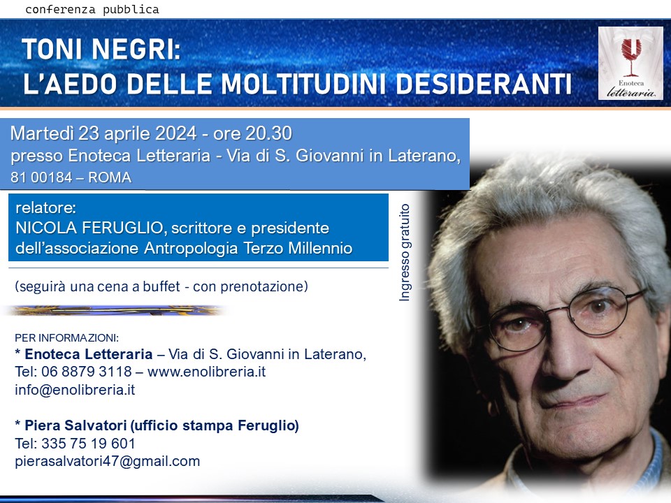 TONI NEGRI: L'AEDO DELLE MOLTITUDINI DESIDERANTI