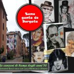 A GRANDE RICHIESTA SI REPLICA!! Semo gente de Borgata