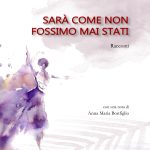 Sarà come non fossimo mai stati